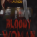 bloody womanİ