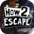 how 2 escape°